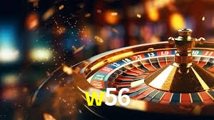 w56,w56 game