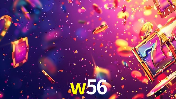 w56,w56 game
